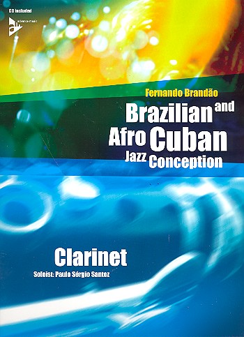 Brazilian and Afro Cuban Jazz Conception (+CD) for clarinet