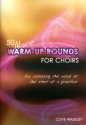 50 more warm up rounds for chorus