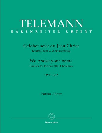 Gelobet seist du Jesu Christ TVWV1:612 fr Soli, gem Chor und Orchester Partitur