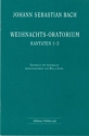 Weihnachtsoratorium Kantaten 1-3 Textbuch mit Chorlen