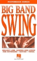 Big Band Swing: Melody Line, Chords and Lyrics for keyboard, guitar, vocal