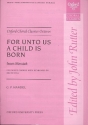 For unto us a Child is born from Messiah for mixed chorus and piano (organ),  score