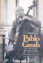 Pablo Casals  und die Kunst der Interpretation