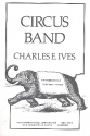 The Circus Band for mixed chorus (SSATTBB) and piano 4 hands score