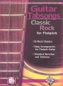 Guitar Tabsongs Classic Rock for Flatpick Guitar