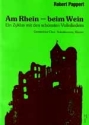 Am Rhein beim Wein fr Soli, gemischten Chor und Klavier Klavierpartitur