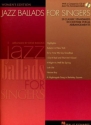 Jazz Ballads for Singers (+CD) 15 classic standards for women's voices in custom vocal arrangements