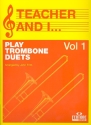 Teacher and I play Trombone Duets vol.1 for 2 trombones score