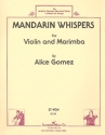 Mandarin Whipers for violin and marimba