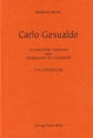 Carlo Gesualdo Exzentrischer Manierist oder Wegbereiter der Atonalitt - Eine Annherung