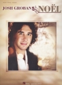 Josh Groban: Noel songbook piano/vocal/guitar