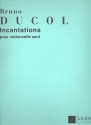 Incantations op.15 pour violoncelle