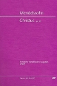 Christus op.97 Rezitattive und Chre fr Soli (STBB), Chor und Orchester Studienpartitur