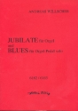 Jubilate  und  Blues fr Orgel (Orgelpedal solo)