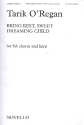 Bring rest sweet dreaming Child for female chorus (SA) and harp score