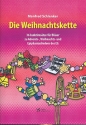 Die Weihnachtskette  fr Blechblserensemble (gem Chor ad lib) Spielpartitur