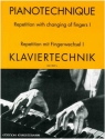 Klaviertechnik Repetition mit Fingerwechsel Band 1