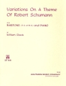 Variations on a Theme of Robert Schumann for baritone (treble clef or bass clef) and piano