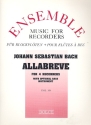 Allabreve from BWV589 for 4 recorders (SATB) with optional bass instrument,  score and parts