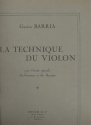 La Technique du Violon pour l'tude spciale des Gammes et des Arpges