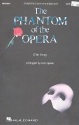 The Phantom of the Opera title song for mixed chorus and piano score