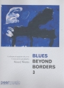 Blues beyond Borders vol.3: for piano