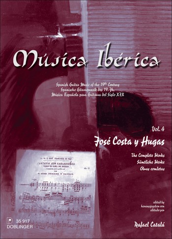 Msica Ibrica Band 4 - Jos Costa y Hugas - Smtliche Werke fr Gitarre