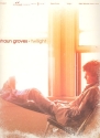 Shaun Groves: Twilight songbook piano/vocal/guitar/tab