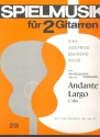 Andante und Largo C-Dur fr 2 Gitarren 2 Spielpartituren