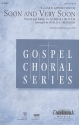 Soon and very soon for mixed chorus (SATB) and instruments vocal score