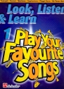 Look listen and learn - Play your favourite Songs for trumpet (cornet/baritone/ euphonium/flugel horn/tenor hone in Eb)