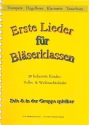 Erste Lieder fr Blserklassen Trompete/Flgelhorn/Klarinette/Tenorhorn