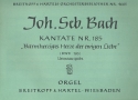 Barmherziges Herze der ewigen Liebe Kantate Nr.185 BWV185 Orgel