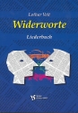 Widerworte fr Gesang/Chor und Band Liederbuch Melodien, Texte und Akkorde