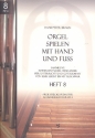 Orgel spielen mit Hand und Fu Band 8 Freie Stcke pedaliter