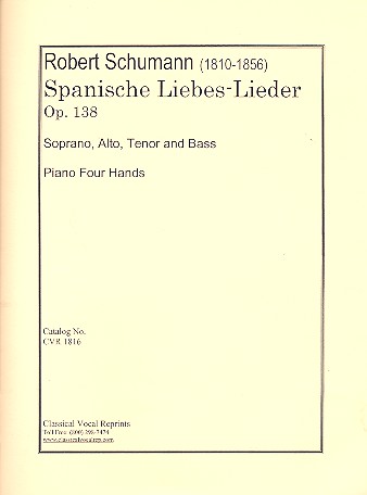 Spanische Liebeslieder op.138 - fr 1-4 Stimmen (SATB) und Klavier zu 4 Hnden Partitur,  Reprint