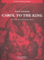 Carol to the King for mixed chorus and instruments for mixed chorus and piano 4 hands,  score