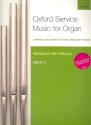 Oxford Service Music vol.3 for organ (manuals and pedals)