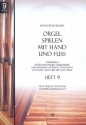 Orgel spielen mit Hand und Fu Band 9 fr Orgel