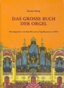 Das groe Buch der Orgel  gebunden