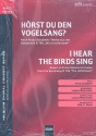 Hrst du den Vogelsang fr gem Chor a cappella Partitur (en/dt)