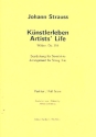 Knstlerleben op.316 fr Violine, Viola und Violoncello Partitur und Stimmen