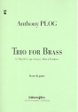 Trio for Brass  fr Flgelhorn (Trompete, Horn und Posaune) Partitur und Stimmen