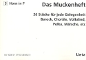 Das Muckenheft  fr 4-stimmiges Blechblser-Ensemble 3. Stimme in F (Horn)