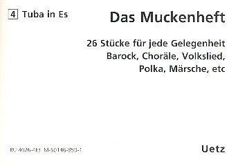 Das Muckenheft fr 4-stimmiges Blechblser-Ensemble 4. Stimme in Es (Tuba/Posaune) Violinschlssel