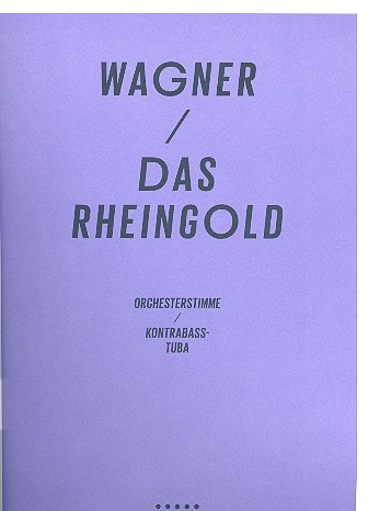 Das Rheingold Orchesterstimme Kontrabass-Tuba