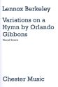 Variations on a Hymn by Orlando Gibbons op.35 for tenor, mixed chorus and string orchestra vocal score,  archive copy