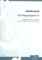 Orgelraritten der Romantik Band 28 The Village Organist vol.11