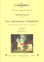 4 marianische Antiphonen fr Alt (Bass), 2 Violinen und Orgel Partitur und Stimmen