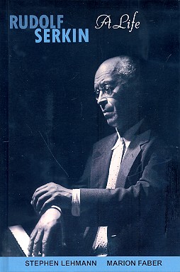 Rudolf Serkin - A Life archive copy